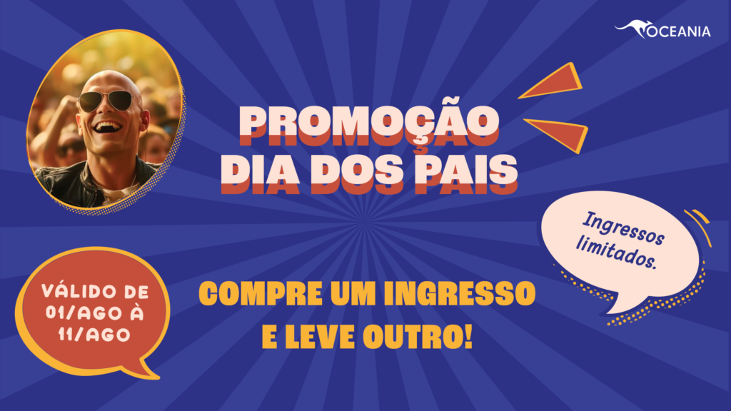 Promoção de Dia dos Pai Oceania Eventos